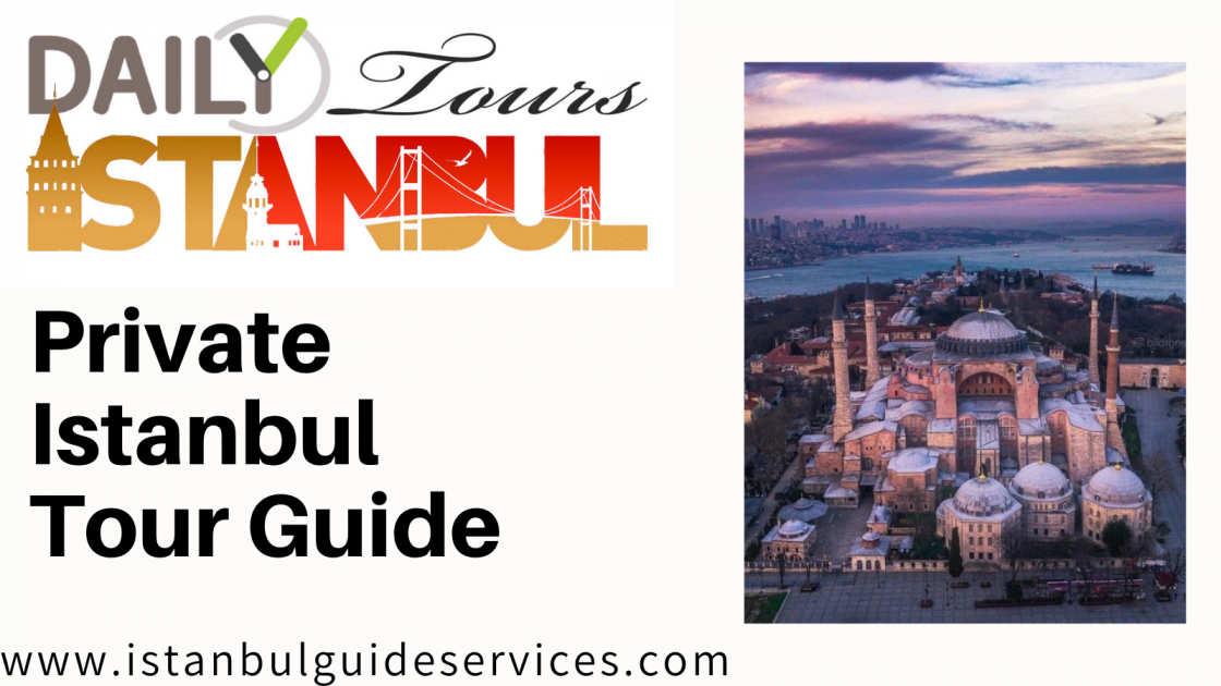 Private Istanbul Tour Guide