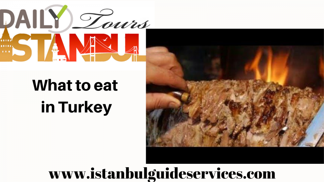 What to eat in Turkey