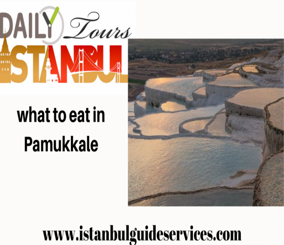 what to eat in Pamukkale
