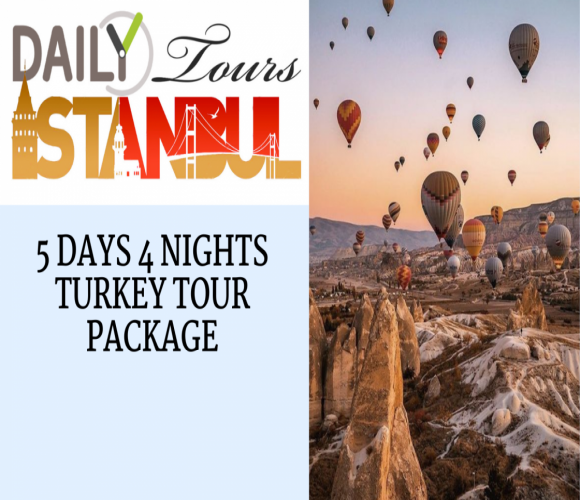 5 DAYS 4 NIGHTS TURKEY TOUR PACKAGE