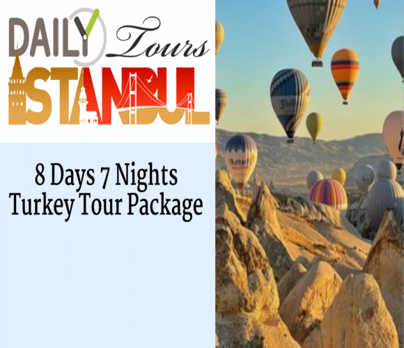 8 Days 7 Nights Turkey Tour Package