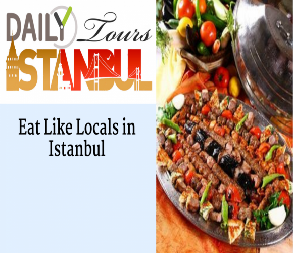 Eat Like Locals in Istanbul