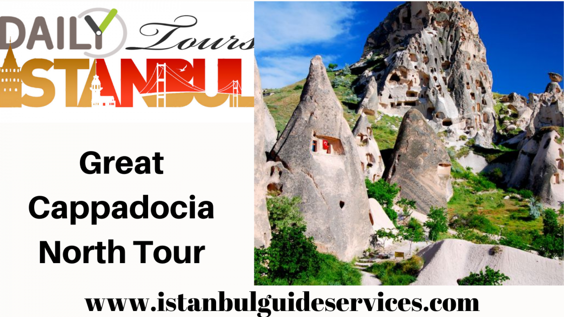 Great Cappadocia North Tour
